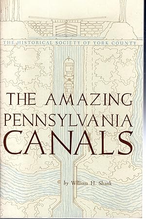 Image du vendeur pour The Amazing Pennsylvania Canalse mis en vente par Dorley House Books, Inc.