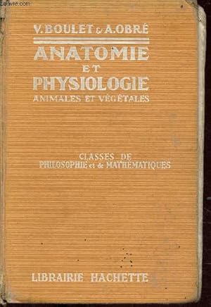 Seller image for Cours complet de sciences naturelles - Anatomie et physiologie animales et vgtales - caractres gnraux et volution des tres vivants - Classes de philosophie et de mathmatiques. for sale by Le-Livre