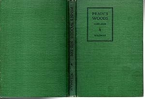 Imagen del vendedor de Penn's Woods, 1682-1932 [Signed By Author] a la venta por Dorley House Books, Inc.