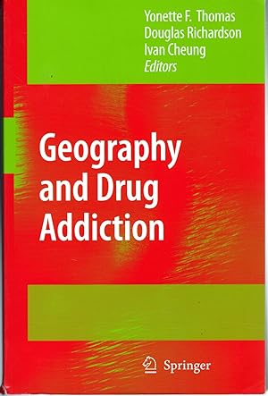 Immagine del venditore per Geography and Drug Addiction venduto da Dorley House Books, Inc.