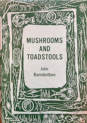 Mushrooms and Toadstools (New Naturalist 7)