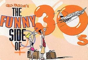 Image du vendeur pour The Funny Side of 30s mis en vente par WeBuyBooks