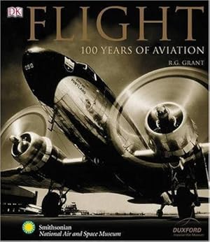 Seller image for Flight: 100 Years of Aviation for sale by WeBuyBooks