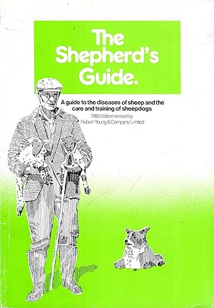 Seller image for The Shepherd's Guide /: a guide to the diseases of sheep and the care and training of sheepdogs for sale by Pendleburys - the bookshop in the hills