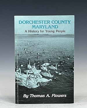Dorchester County, Maryland: A History for young People