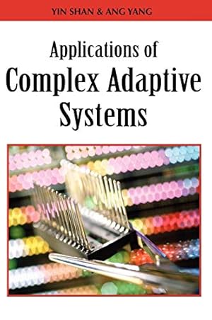 Immagine del venditore per Applications of Complex Adaptive Systems venduto da WeBuyBooks