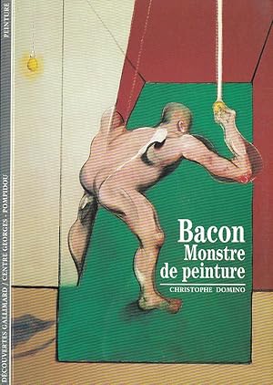 Seller image for Christophe Domino: Bacon. Monstre De Peinture for sale by Stefan Schuelke Fine Books