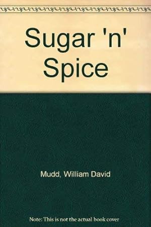 Seller image for Sugar 'n' Spice for sale by WeBuyBooks