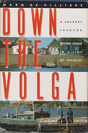 Bild des Verkufers fr Down the Volga - A Journey through Mother Russia In a Time of Troubles zum Verkauf von Robinson Street Books, IOBA