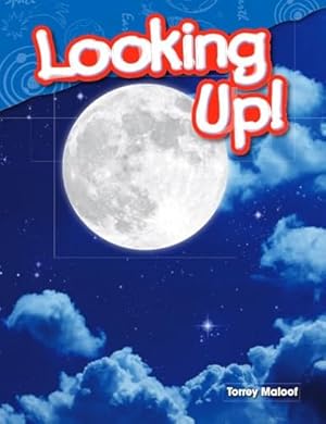Seller image for Teacher Created Materials - Science Readers: Content and Literacy: Looking Up! - Grade 1 - Guided Reading Level F for sale by Reliant Bookstore