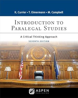 Image du vendeur pour Introduction to Paralegal Studies: A Critical Thinking Approach (Aspen Casebook) by Katherine A. Currier, Thomas E. Eimermann, Marisa S. Campbell [Paperback ] mis en vente par booksXpress