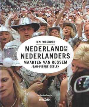 Bild des Verkufers fr Nederland en de Nederlanders. Een fotoboek zum Verkauf von Bij tij en ontij ...