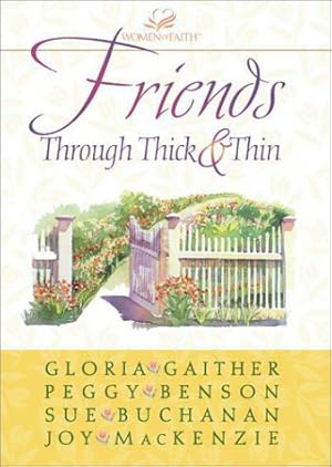 Imagen del vendedor de Friends Through Thick and Thin a la venta por Reliant Bookstore