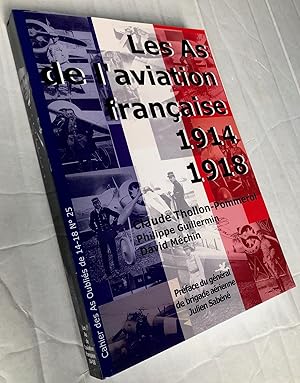 Les as de l'aviation française 1914-1918