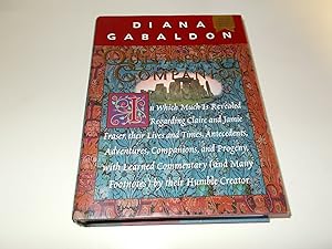 Seller image for The Outlandish Companion: In Which Much Is Revealed Regarding Claire and Jamie Fraser, Their Lives and Times, Antecedents, Adventures, Companions and . (and Many Footnotes) by their Humble Creator for sale by Paradise Found Books