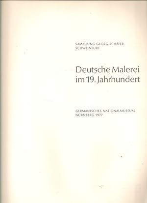 Bild des Verkufers fr Deutsche Malerei im 19. Jahrhundert. Sammlung Georg Schfer, Schweinfurt. zum Verkauf von Ant. Abrechnungs- und Forstservice ISHGW