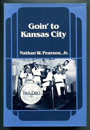 Seller image for Goin' to Kansas City for sale by Book Happy Booksellers