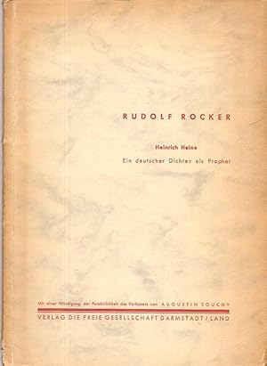 Bild des Verkufers fr Heinrich Heine. Ein deutscher Dichter als Prophet. Mit einer Wrdigung des Verfassers von Augustin Souchy. zum Verkauf von Rdner Versandantiquariat