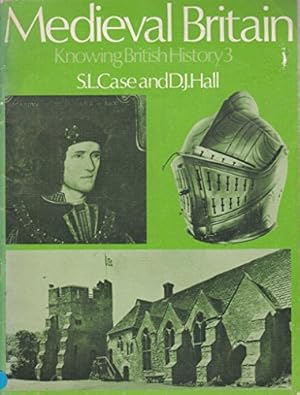 Imagen del vendedor de Knowing British History: Mediaeval Britain v. 3 a la venta por WeBuyBooks