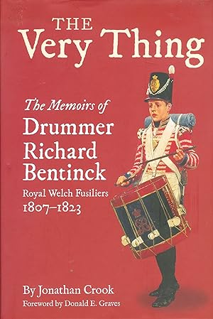 Imagen del vendedor de The Very Thing - The Recollections of Drummer Bentinck, 1807-1823 a la venta por Philip Gibbons Books
