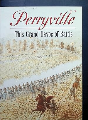 Seller image for Perryville: This Grand Havoc of Battle for sale by Liberty Book Store ABAA FABA IOBA