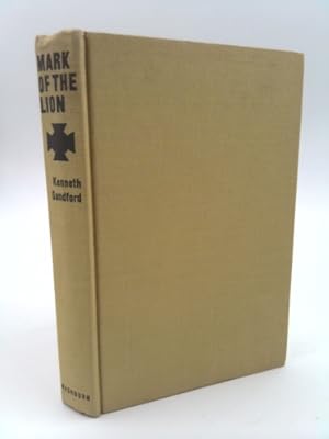 Seller image for Mark of the lion: The story of Capt. Charles Upham, v. c. and bar for sale by ThriftBooksVintage