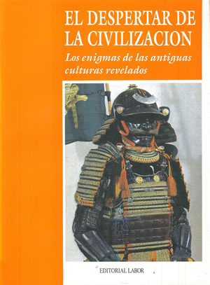 Imagen del vendedor de EL DESPERTAR DE LA CIVILIZACIN. LOS ENIGMAS DE LAS ANTIGUAS CULTURAS REVELADOS. a la venta por Librera Anticuaria Galgo