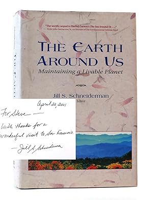 Bild des Verkufers fr THE EARTH AROUND US: MAINTAINING A LIVABLE PLANET Signed zum Verkauf von Rare Book Cellar