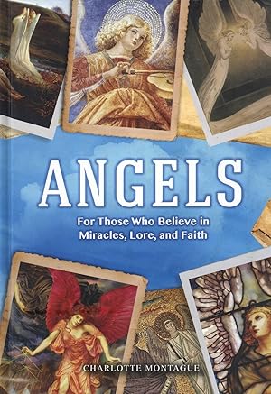 Seller image for Angels: The Complete Mythology of Angels and Their Everyday Presence Among Us for sale by The Anthropologists Closet