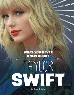 Bild des Verkufers fr What You Never Knew about Taylor Swift (Paperback or Softback) zum Verkauf von BargainBookStores