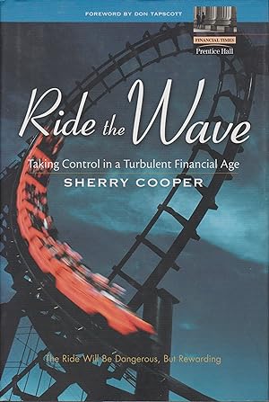 Bild des Verkufers fr Ride the Wave - Taking Control in a Turbulent Financial Age zum Verkauf von Robinson Street Books, IOBA