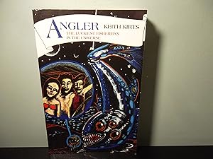 Seller image for ANGLER: The Luckiest Fisherman in the Universe for sale by Eastburn Books