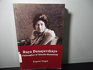 Seller image for Raya Dunayevskaya: Philosopher of Marxist-Humanism for sale by Eastburn Books
