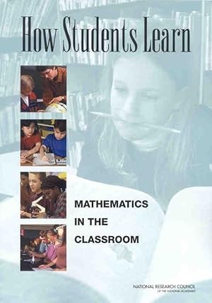 Imagen del vendedor de How Students Learn: Mathematics in the Classroom (National Research Council) a la venta por Reliant Bookstore