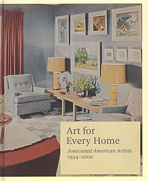 Immagine del venditore per Art for Every Home: Associated American Artists, 1934-2000 venduto da The Anthropologists Closet