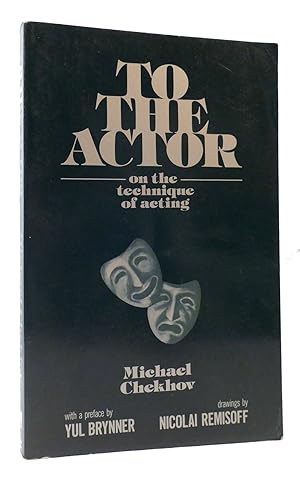 Seller image for TO THE ACTOR : On the Technique of Acting for sale by Rare Book Cellar