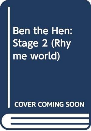 Seller image for Ben the Hen: Stage 2 (Rhyme world) for sale by WeBuyBooks