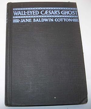 Bild des Verkufers fr Wall-Eyed Caesar's Ghost and Other Sketches zum Verkauf von Easy Chair Books