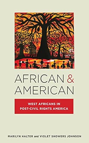 Seller image for African & American: West Africans in Post-Civil Rights America (Nation of Nations, 24) for sale by Reliant Bookstore