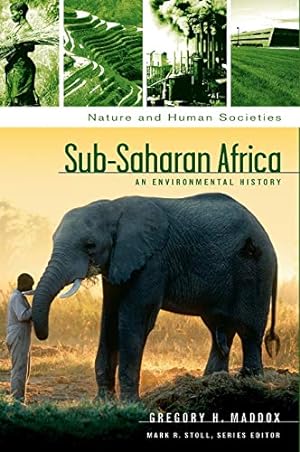 Seller image for Sub-Saharan Africa: An Environmental History (Nature & Human Societies) (Nature and Human Societies Series) for sale by WeBuyBooks