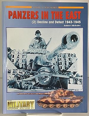 Bild des Verkufers fr Panzers in the East (2) Decline and Defeat 1943-1945 zum Verkauf von Books Galore Missouri