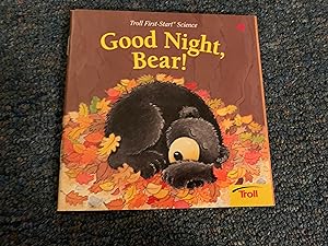 Imagen del vendedor de Good Night, Bear (Troll First-Start Science) a la venta por Betty Mittendorf /Tiffany Power BKSLINEN