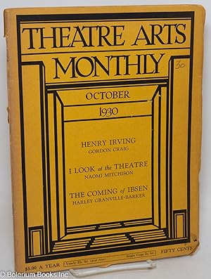 Bild des Verkufers fr Theatre Arts Monthly: vol. 14, #10, Oct. 1930: Henry Irving, I Look at the Theatre & The Coming of Ibsen zum Verkauf von Bolerium Books Inc.