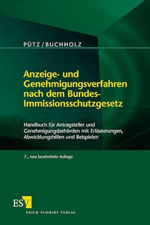 Bild des Verkufers fr Anzeige- und Genehmigungsverfahren nach dem Bundes-Immissionsschutzgesetz: Handbuch fr Antragsteller und Genehmigungsbehrden mit Erluterungen, Abwicklungshilfen und Beispielen. zum Verkauf von Antiquariat Thomas Haker GmbH & Co. KG