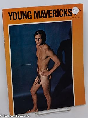 Seller image for Young Mavericks: the finest in nude male models; #1 for sale by Bolerium Books Inc.