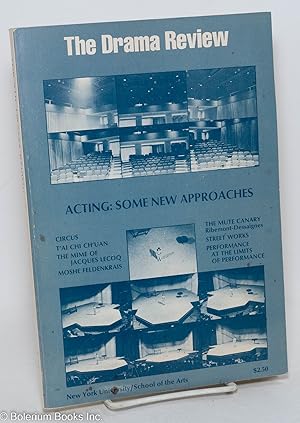 Imagen del vendedor de TDR: The Drama Review [previously known as The Tulane Drama Review] vol. 16, #1, March, 1972: Acting: Some new approaches a la venta por Bolerium Books Inc.