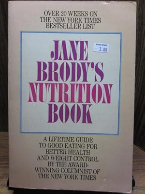Seller image for JANE BRODY'S NUTRITION BOOK: A Lifetime Guide to Good Eating for Better Health and Weight Control for sale by The Book Abyss