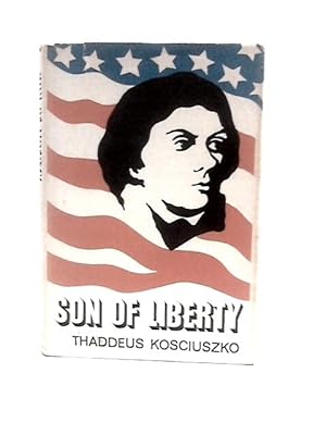 Bild des Verkufers fr Son of Liberty zum Verkauf von World of Rare Books