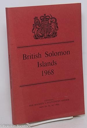 British Solomon Islands: Report for the Year 1968