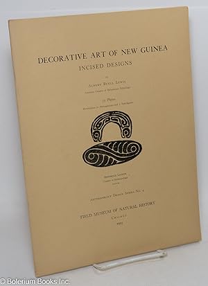 Imagen del vendedor de Decorative Art of New Guinea - Incised Designs. 52 Plates. Frontispiece in Photogravure and 2 Text-figures a la venta por Bolerium Books Inc.